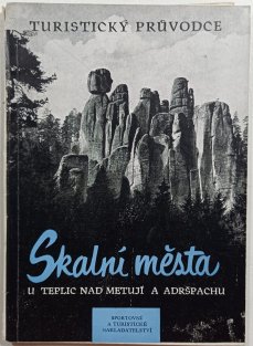 Skalní města u Teplic nad Metují a Adršpachu