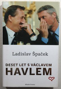 Deset let s Václavem Havlem