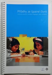 Příběhy ze špatné čtvrti - aneb jak pracovat s tématem segregace nejen ve školství