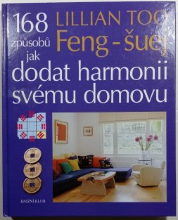 Feng-šuej, 168 způsobů jak dodat harmonii svému domovu