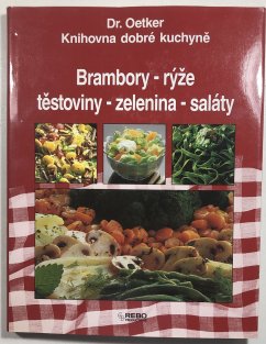Brambory - rýže - těstoviny - zelenina - saláty 