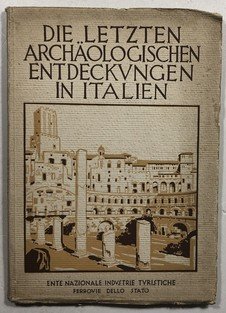 Die letzten Archäologischen entdeckungen in Italien