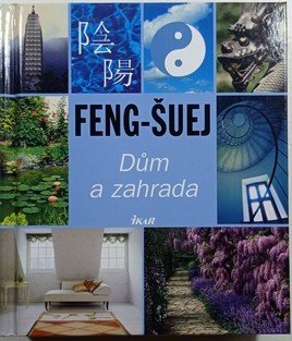 Feng-šuej: Dům a zahrada