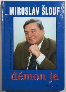 Miroslav Šlouf démon je