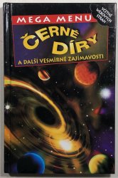Černé díry a další vesmírné zajímavosti - 