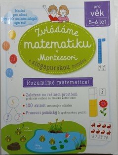 Zvládáme matematiku s Montessori a Singapurskou metodou
