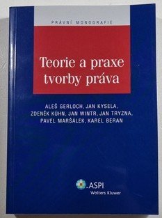 Teorie a praxe tvorby práva
