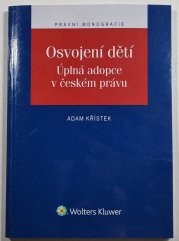 Osvojení dětí - Úplná adopce v českém právu - 