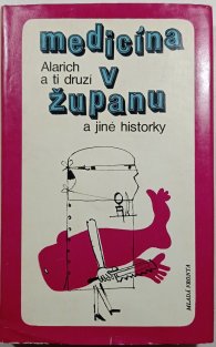 Medicína v županu a jiné historky