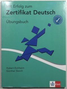 Mit Erfolg zum Zertifikat Deutsch - Übungbuch