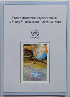 Charta Organizace spojených národů a Statut Mezinárodního soudního dvora