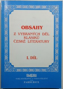 Obsahy z vybraných děl klasiků české literatury I. díl