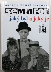 Semafor ...jaký byl a jaký je - 