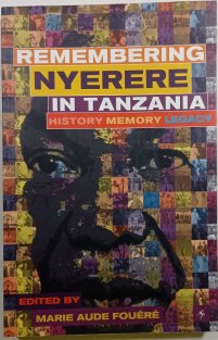 Remembering nyerere in Tanzania
