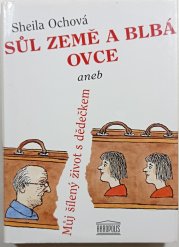 Sůl země a blbá ovce aneb Můj šílený život s dědečkem - 