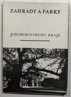 Zahrady a parky jihomoravského kraje