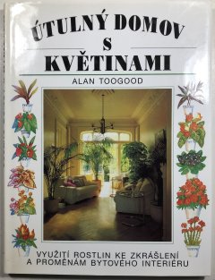 Útulný domov s květinami