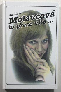 Molavcová, to přece víte...
