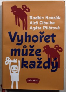 Vyhořet může každý