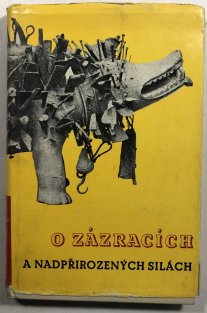 O zázracích a nadpřirozených silách