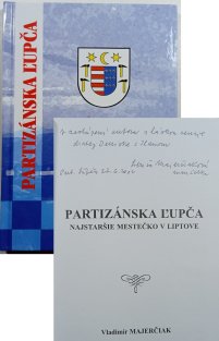 Partizánská Ľupča - najstaršie mestečko v Liptove