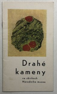Drahé kameny ve sbírkách Národního muzea