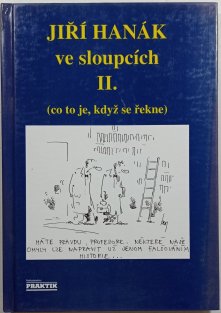 Jiří Hanák ve sloupcích II. - (co to je, když se řekne)