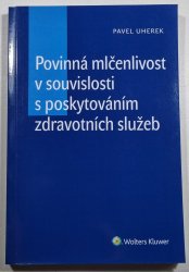 Povinná mlčenlivost v souvislosti s poskytováním zdravotních služeb - 