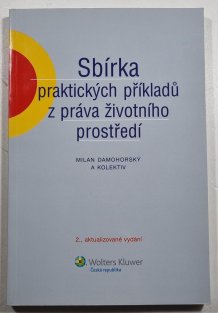 Sbírka praktických příkladů z práva životního prostředí
