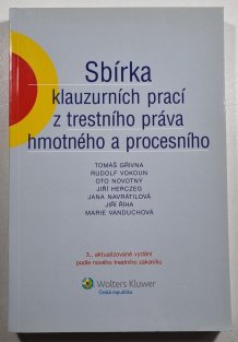 Sbírka klauzurních prací z trestního práva hmotného a procesního
