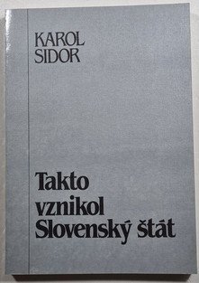 Takto vznikol Slovenský štát (slovensky)