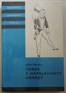 Tonek z Napoleonovy armády