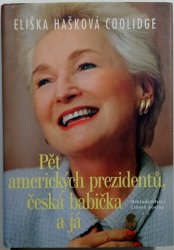Pět amerických prezidentů, česká babička a já - 