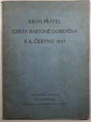 Klub přátel Josefa Bartoně - Dobenína k 8. červnu 1937 - 