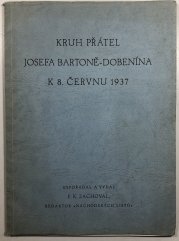 Klub přátel Josefa Bartoně - Dobenína k 8. červnu 1937 - 