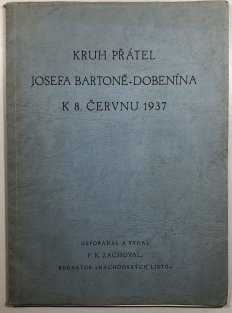 Klub přátel Josefa Bartoně - Dobenína k 8. červnu 1937
