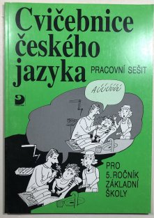 Cvičebnice českého jazyka pro 5.ročník ZŠ pracovní sešit
