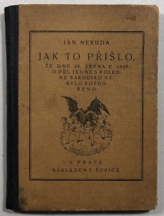 Jak to přišlo, že dne 20. srpna r. 1849 o půl jedné s poledne Rakousko nebylo rozbořeno.