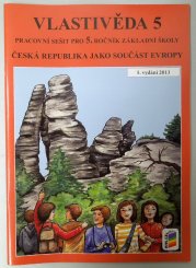 Vlastivěda 5 - Česká republika jako součást Evropy - pracovní sešit - pro 5. ročník ŽŠ