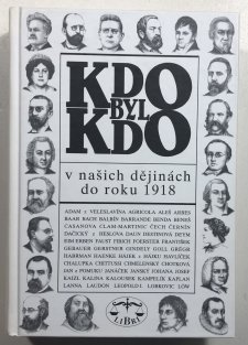 Kdo byl kdo v našich dějinách do roku 1918