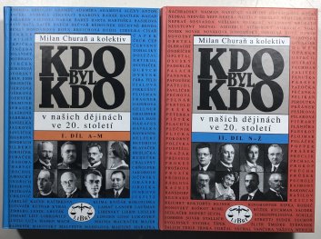 Kdo byl kdo v našich dějinách ve 20. století I. - II.  