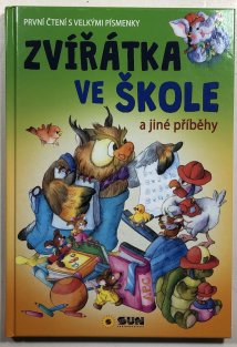 Zvířátka ve škole a jiné příběhy