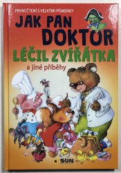 Jak pan doktor léčil zvířátka a jiné příběhy - 