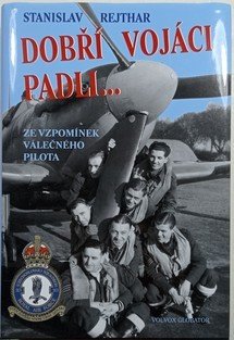 Dobří vojáci padli...