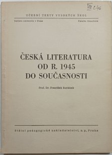 Česká literatura od r. 1945 do součastnosti