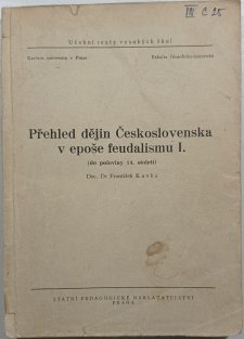 Přehled dějin Československa v epoše feudalismu I.
