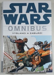Star Wars Omnibus: Vyslanci a zabijáci