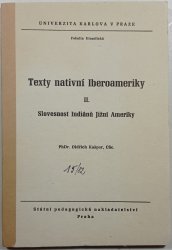 Texty naivní Iberoameriky II. - Slovesnost Indiánů Jižní Ameriky - 