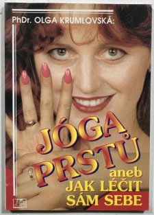 Jóga prstů aneb Jak léčit sám sebe