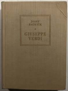 Giuseppe Verdi - život a dílo